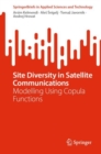 Image for Site diversity in satellite communications  : modelling using copula functions