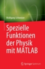 Image for Spezielle Funktionen der Physik mit MATLAB