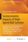 Image for Socioeconomic Impacts of High-Speed Rail Systems : Proceedings of the 2nd International Workshop on High-Speed Rail Socioeconomic Impacts, University of Naples Federco II, Italy, 13-14 September 2022