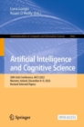 Image for Artificial Intelligence and Cognitive Science: 30th Irish Conference, AICS 2022, Munster, Ireland, December 8-9, 2022, Revised Selected Papers : 1662