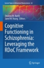 Image for Cognitive Functioning in Schizophrenia: Leveraging the RDoC Framework