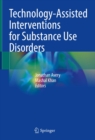 Image for Technology-Assisted Interventions for Substance Use Disorders