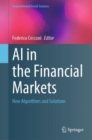 Image for AI in the financial markets  : new algorithms and solutions