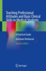 Image for Teaching Professional Attitudes and Basic Clinical Skills to Medical Students