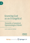 Image for Knowing God as an Evangelical