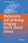 Image for Biochemistry and cell biology of ageingPart IV,: Clinical science