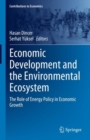 Image for Economic Development and the Environmental Ecosystem: The Role of Energy Policy in Economic Growth