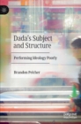 Image for Dada&#39;s Subject and Structure