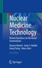 Image for Nuclear medicine technology  : review questions for the board examinations