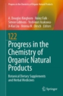 Image for Progress in the Chemistry of Organic Natural Products 122: Botanical Dietary Supplements and Herbal Medicines