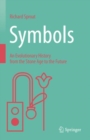 Image for Symbols  : an evolutionary history from the stone age to the future