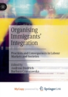 Image for Organising Immigrants&#39; Integration