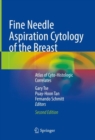 Image for Fine needle aspiration cytology of the breast  : atlas of cyto-histologic correlates