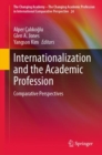 Image for Internationalization and the academic profession  : comparative perspectives