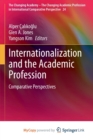 Image for Internationalization and the Academic Profession