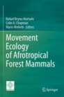 Image for Movement Ecology of Afrotropical Forest Mammals