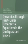 Image for Dynamics through first-order differential equations in the configuration space