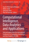 Image for Computational Intelligence, Data Analytics and Applications : Selected papers from the International Conference on Computing, Intelligence and Data Analytics (ICCIDA)