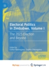 Image for Electoral Politics in Zimbabwe, Volume I