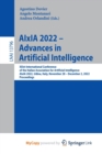 Image for AIxIA 2022 - Advances in Artificial Intelligence : XXIst International Conference of the Italian Association for Artificial Intelligence, AIxIA 2022, Udine, Italy, November 28 - December 2, 2022, Proc