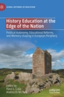 Image for History Education at the Edge of the Nation
