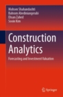 Image for Construction analytics  : forecasting and investment valuation