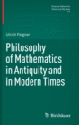 Image for Philosophy of mathematics in antiquity and in modern times