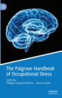 Image for The Palgrave Handbook of Occupational Stress