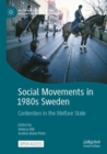 Image for Social movements in 1980s Sweden  : contention in the welfare state