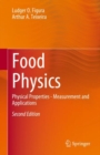 Image for Food Physics: Physical Properties - Measurement and Applications