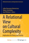 Image for A Relational View on Cultural Complexity : Implications for Theory and Practice