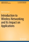 Image for Introduction to Wireless Networking and Its Impact on Applications