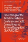 Image for Proceedings of the 14th International Conference on Soft Computing and Pattern Recognition (SoCPaR 2022)