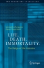 Image for Life. Death. Immortality.