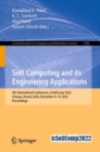 Image for Soft computing and its engineering applications  : 4th International Conference, icSoftComp 2022, Changa, Anand, India, December 9-10, 2022, proceedings