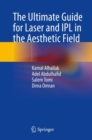 Image for The Ultimate Guide for Laser and IPL in the Aesthetic Field
