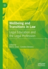 Image for Wellbeing and Transitions in Law: Legal Education and the Legal Profession