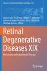 Image for Retinal degenerative diseases XIX  : mechanisms and experimental therapy