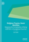 Image for Religious Trauma, Queer Identities