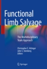 Image for Functional Limb Salvage: The Multidisciplinary Team Approach