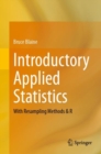 Image for Introductory Applied Statistics: With Resampling Methods &amp; R