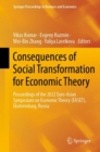 Image for Consequences of social transformation for economic theory  : proceedings of the 2022 Euro-Asian Symposium on Economic Theory (EASET), Ekaterinburg, Russia