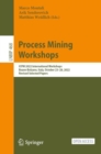 Image for Process Mining Workshops: ICPM 2022 International Workshops, Bozen-Bolzano, Italy, October 23-28, 2022, Revised Selected Papers
