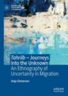 Image for Tahriib - journeys into the unknown: an ethnography of uncertainty in migration