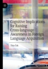 Image for Cognitive Implications for Raising Cross-language Awareness in Foreign Language Acquisition