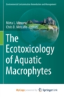 Image for The Ecotoxicology of Aquatic Macrophytes