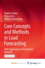 Image for Core Concepts and Methods in Load Forecasting