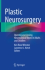 Image for Plastic Neurosurgery: Opening and Closing Neurosurgical Doors in Adults and Children