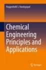 Image for Chemical engineering principles and applications