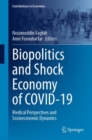 Image for Biopolitics and shock economy of COVID-19  : medical perspectives and socioeconomic dynamics